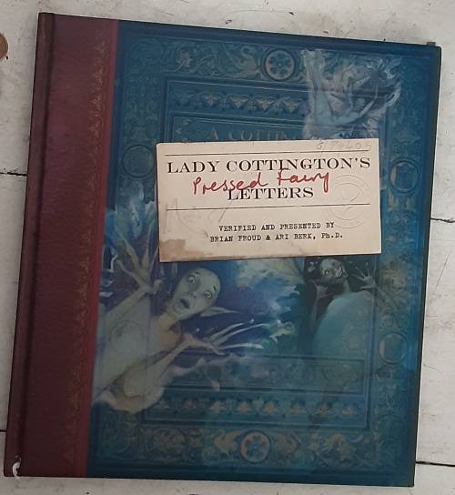 Lady Cottington`s Pressed Fairy Letters by Brian Froud