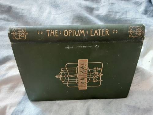 Confessions of an English Opium-Eater by Thomas De Quincey