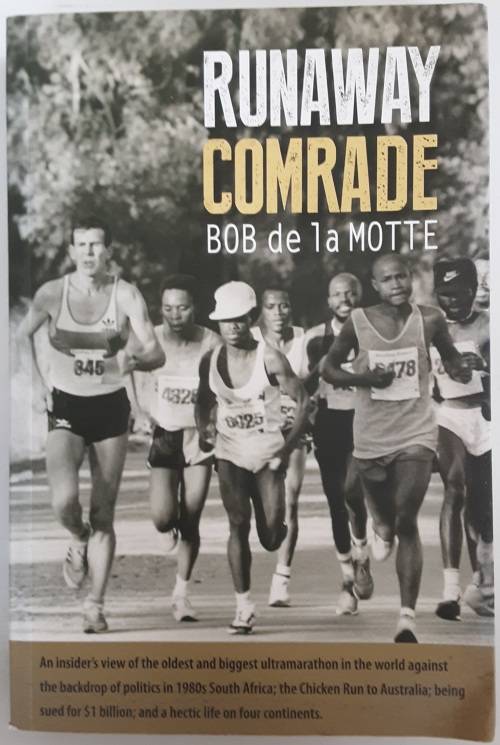 Runaway Comrade by Bob de la Motte **SIGNED COPY**