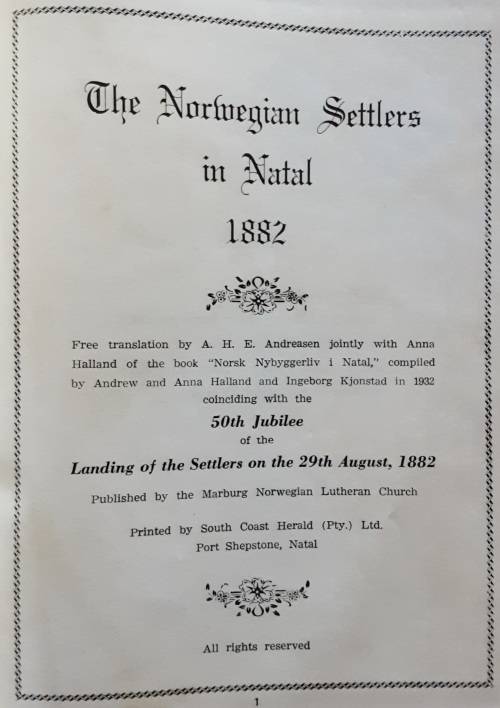 The Norwegian Settlers Marburg Natal 1882 edited by Anna Holland