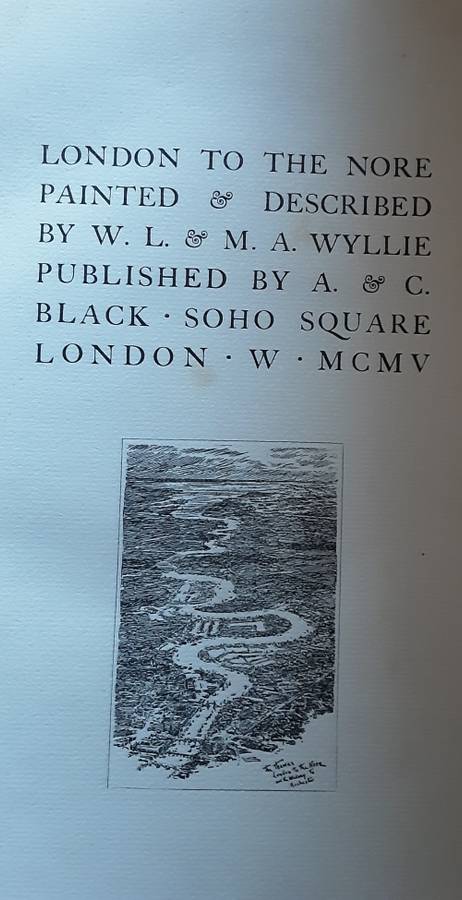 London to the Nore, Painted and Described by W L and Mrs Wylie **lmtd nbr 243/250