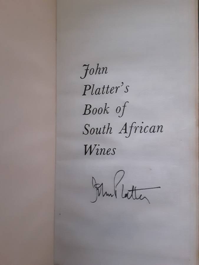 John Platter`s Book of South Africa Wines 1st Edition 1980 ***SCARCE SIGNED COPY***