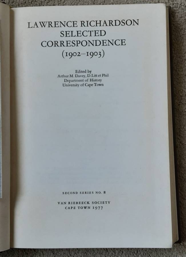 Lawrence Richardson Selected Correspondence (1902-1903) edited by Davy & D Litt et Phil