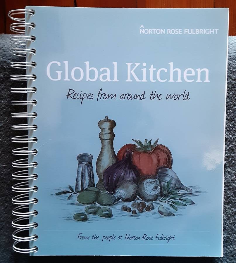 Global Kitchen, Recipes from around the World from the people of Norton Rose Fulbright