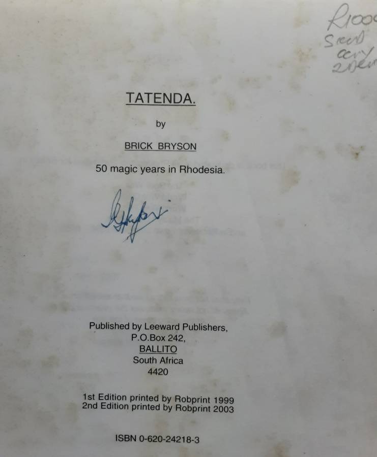 Tatenda, Fifty Magic Years in Rhodesia by Brick Byson **SIGNED BY AUTHOR**