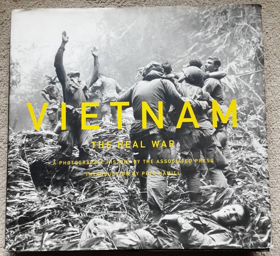 Vietnam The Real War A Photographic History by The Associated Press intro by Pete Hamill
