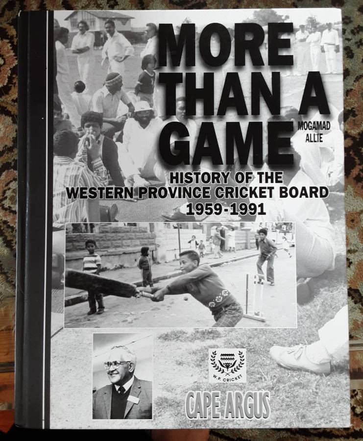 More Than a Game, History of the Western Province Cricket Board by Mogamad Allie