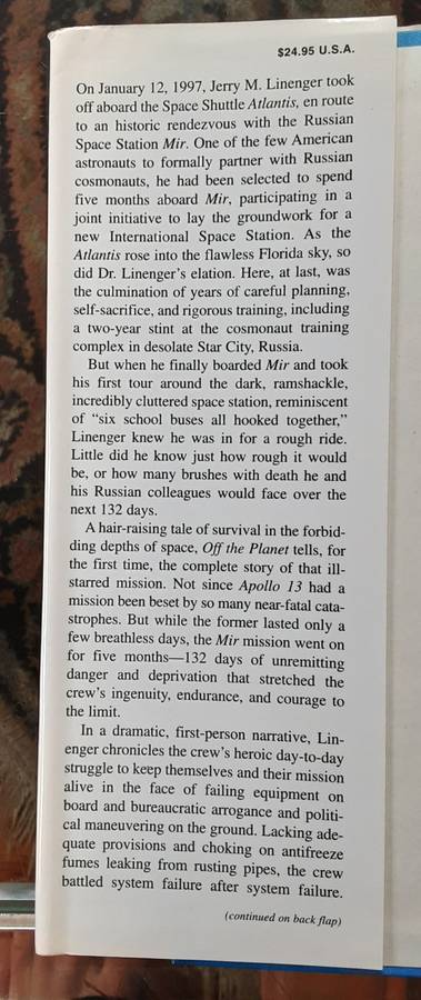 Off the Planet, surviving Five Perilous months aboard Space Station MIR by Jerry Linenger  **Signed