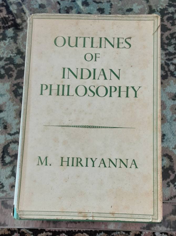 Outlines of Indian Philosophy by M Hiriyanna