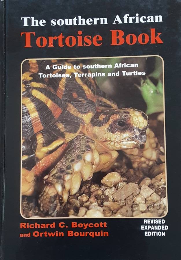 The South African Tortoise Book,  S Afrcan Terrapins & Turtles by Boycott and Bourquin