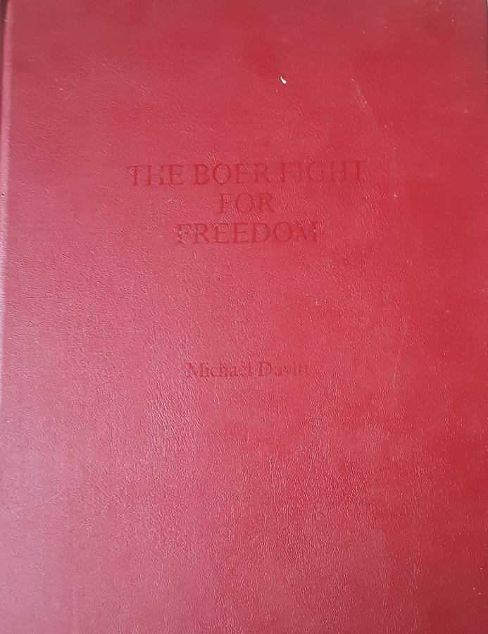 The Boer Fight For Freedom by Michael Davitt **limited edition **
