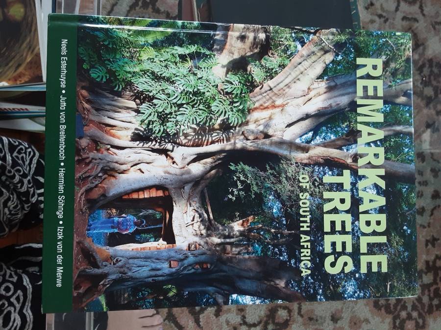 Remarkable Trees of South Africa by Esterhuyse, Breitenbach, Schneider and Van der Merwe