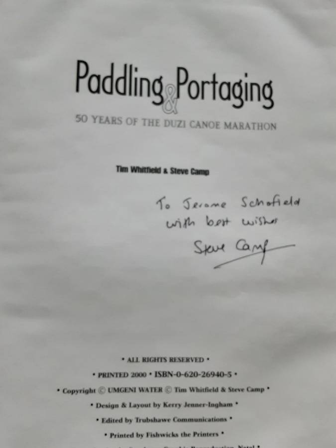 Paddling & Portaging - 50 Years of the Duzi Canoe Marathon T. Whitman & S. Camp **Signed Copy **