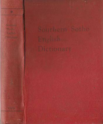 Southern Sotho English Dictionary by A Mabille & H Dieterlen revised by R A Paroz