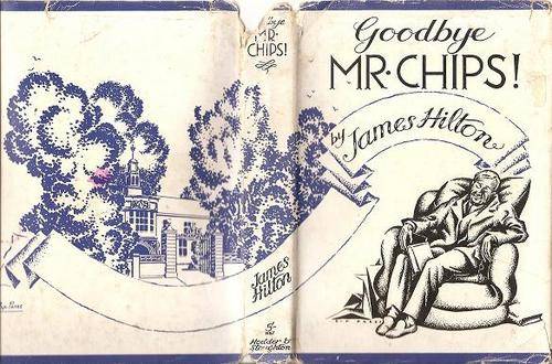 Goodbye Mr Chips! by James Hilton