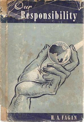 Our Responsibility A discussion of South Africas Racial Problems by H a Fagan