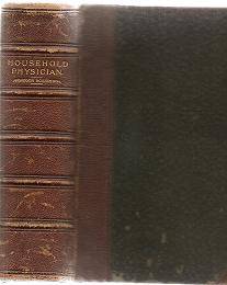 The Household Physician A Family Guide by J McGregor-Robertson printed 1890