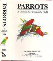 Parrots, A Guide to the Parrots of the World by Tony Juniper and Mike Parr