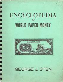 Encyclopedia of World Paper Money by George J Sten