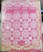 Crochet And Fine Knitting By E.E. Visser