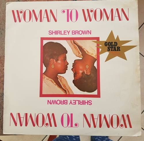 SHIRLEY BROWN Woman To Woman (Excellent/Excellent)
