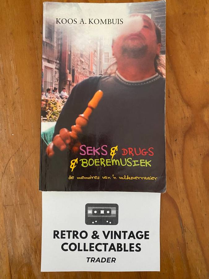 Koos A Kombuis - Seks & Drugs & Boeremusiek