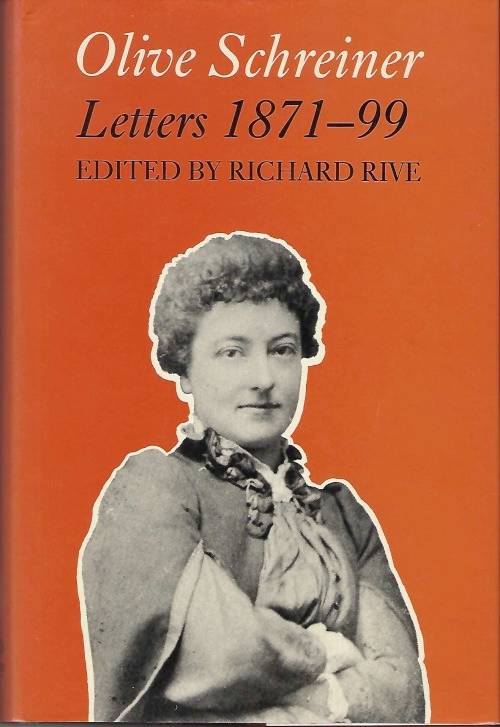 OLIVE SCHREINER - Letters 1871 - 99; 1st Edition (1987)