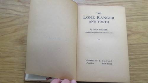 Two Vintage `The Lone Ranger` Hard Cover Books by Fran Striker Details in Description