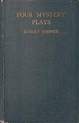 Four Mystery Dramas by Rudolf Steiner