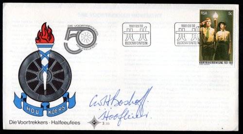 RSA 1981 VOORTREKKER MOVEMENT FDC SIGNED `CAREL BOSHOFF - LEADER/ORANIA FOUNDER`. AS PER SCANS. NICE