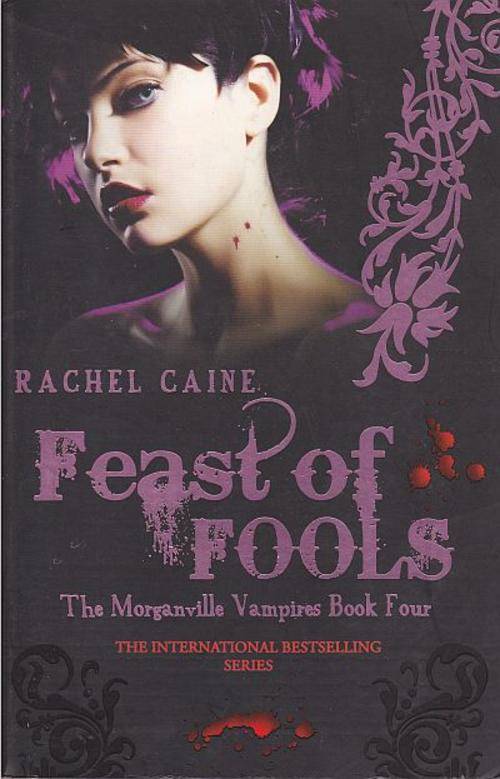 Feast of Fools (The Morganville Vampires) by RACHEL CAINE