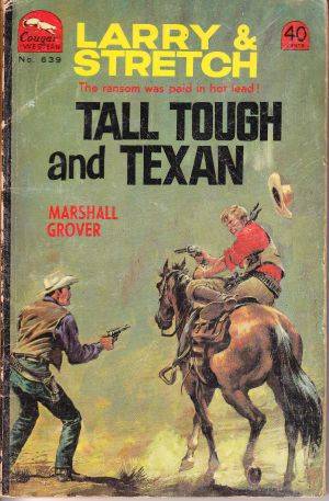 PACKAGE FILLER Only R3!!  -  Tall, Tough and Texan by  MARSHALL GROVER