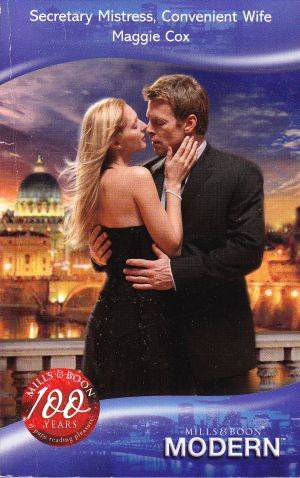 Secretary Mistress, Convenient Wife by MAGGIE COX (Mills & Boon Modern)