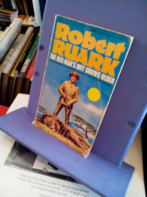The Old man's boy grows older - Robert Ruark