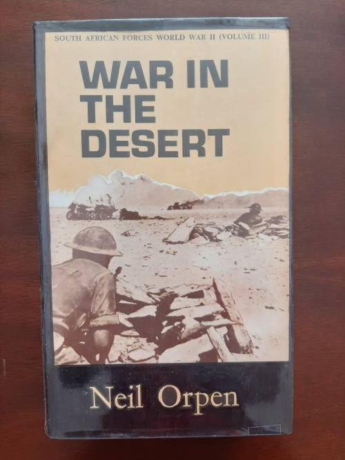 War In The Desert: South African Forces WWII (Volume III) by N. Orpen