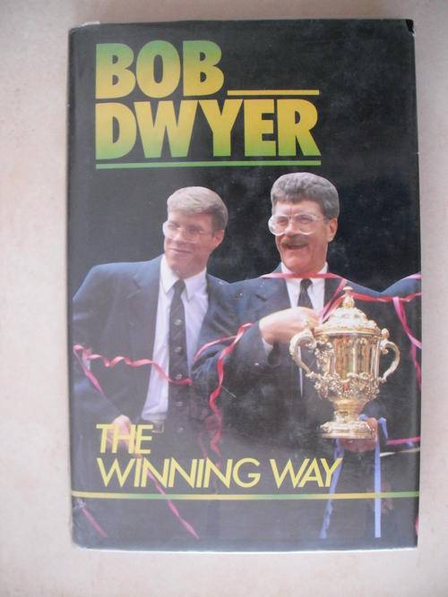 Bob Dwyer: The Winning Way