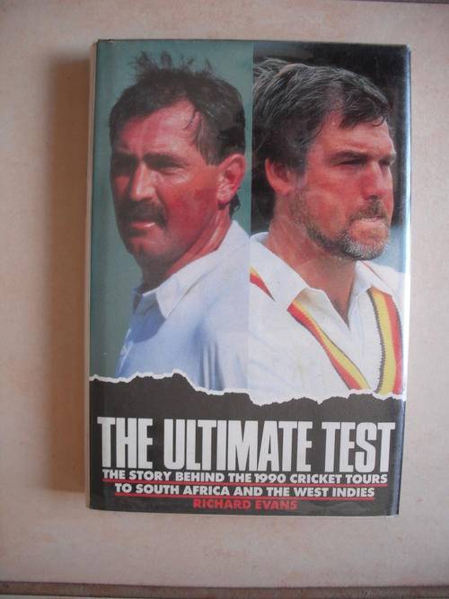 The Ultimate Test by Richard Evans (1990 England Tour to South Africa) Cricket