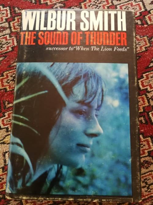 Wilbur Smith: The Sound of Thunder, FIRST EDITION