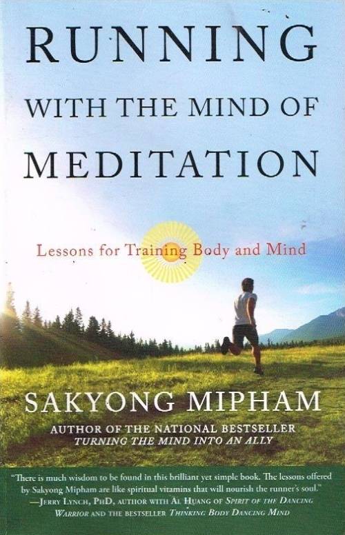 Running with the mind of meditation Sakyong Mipham