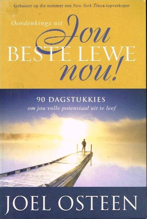 Jou beste lewe nou ! Joel Osteen