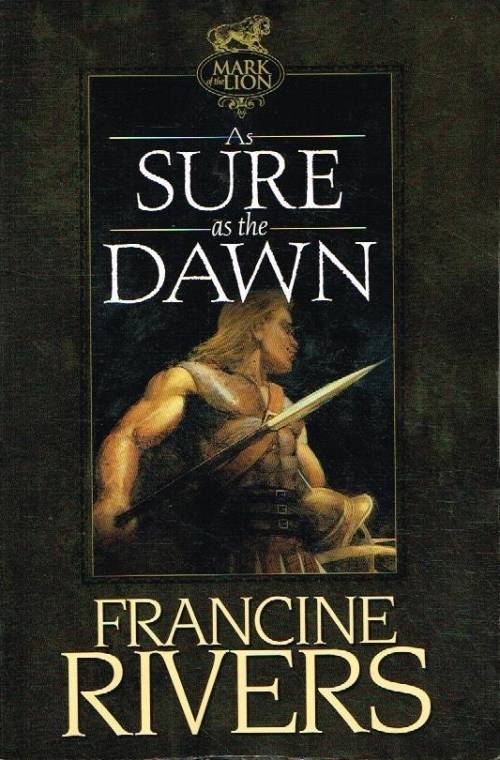 As sure as the dawn Francine Rivers