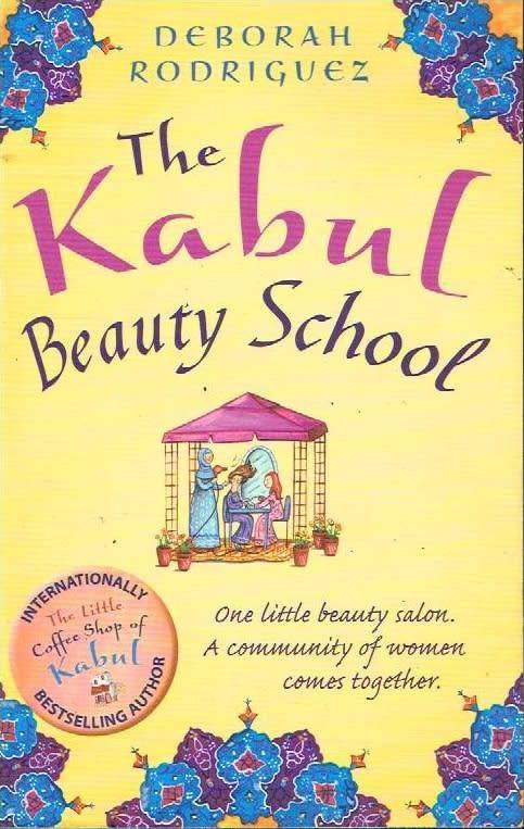 The Kabul beauty school Deborah Rodriguez