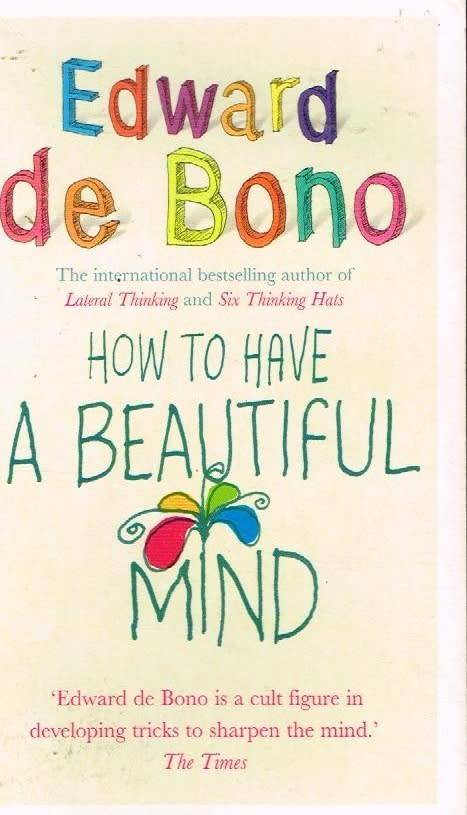 How to have a beautiful mind Edward de Bono