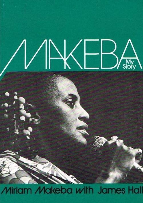 Makeba my story Miriam Makeba
