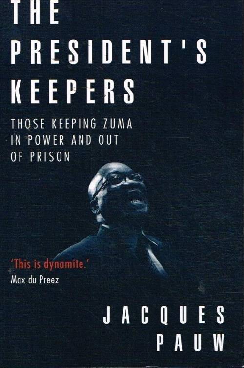 The president's keepers Jacques Pauw