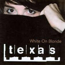 Texas - White on Blonde (CD) [SALE]