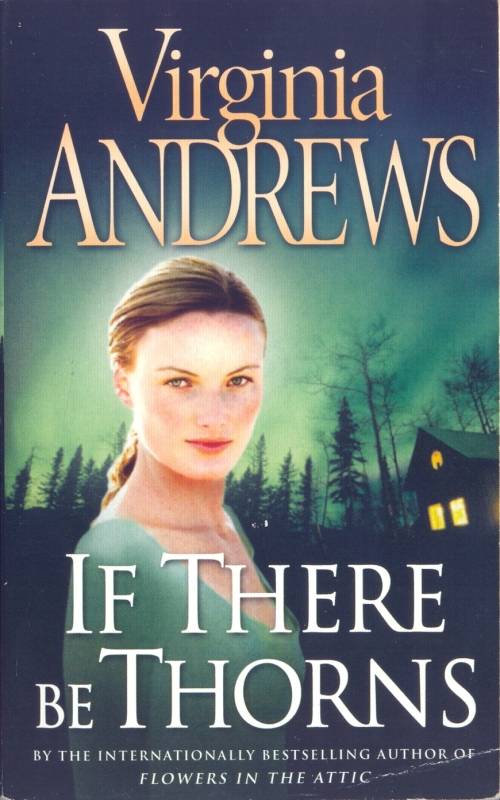 Virginia Andrews - If There Be Thorns (Softcover)