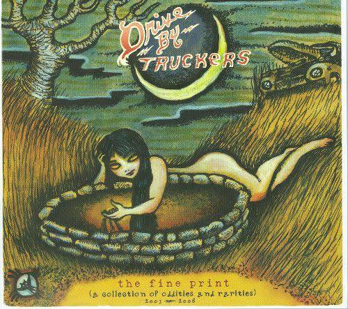 Drive By Truckers - The Fine Print : A Collection Of Oddities And Rarities 2003-2008 (CD)