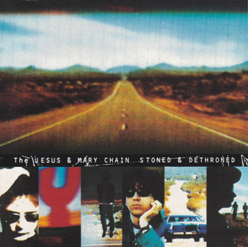 The Jesus & Mary Chain - Stoned & Dethroned (CD)