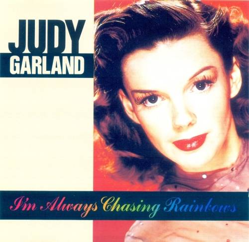 Judy Garland - I'm Always Chasing Rainbows (CD)